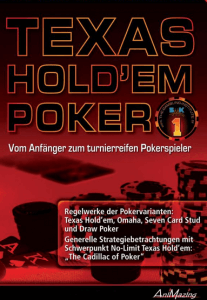 Texas Hold'em Poker: Vom Anfänger zum turnierreifen Pokerstrategen
